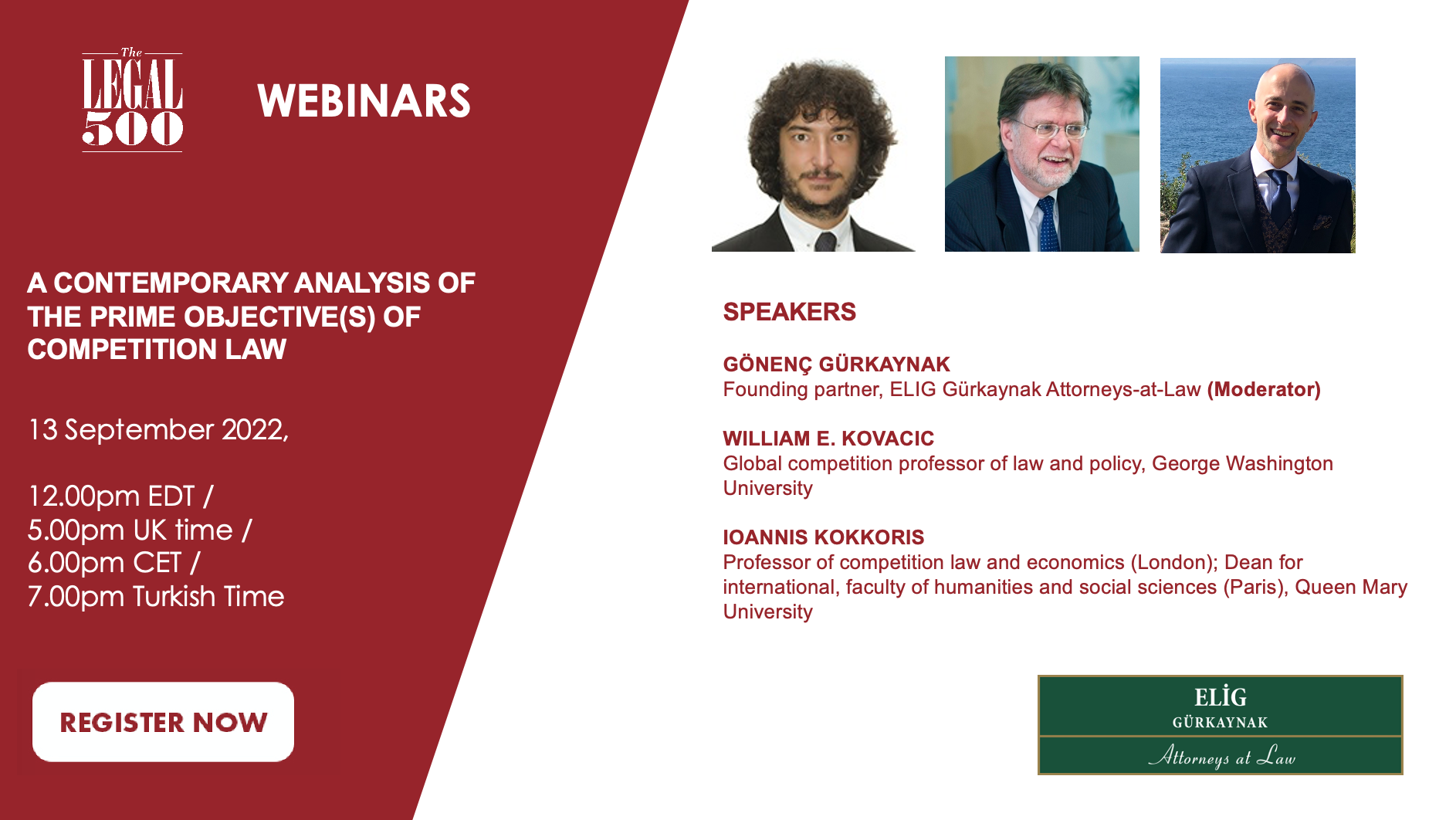 Mr. Gönenç Gürkaynak, the founding partner and head of ELIG Gürkaynak’s competition law and regulatory team, will speak at The Legal 500 webinar entitled “A Contemporary Analysis of The Prime Objective(s) of Competition Law” on Tuesday, September 13, 2022 at 12:00 EDT / 17:00 UK time / 18:00 CET / 19:00 Turkish time
